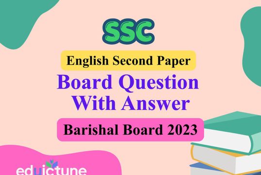 এস.এস.সি ইংরেজি ২য় পত্র বরিশাল বোর্ড ২০২৩ সমাধান SSC English 2nd Paper Barishal Board 2023 Solution