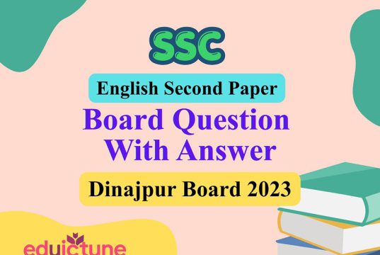 এস.এস.সি ইংরেজি ২য় পত্র দিনাজপুর বোর্ড ২০২৩ সমাধান SSC English 2nd Paper Dinajpur Board 2023 Solution