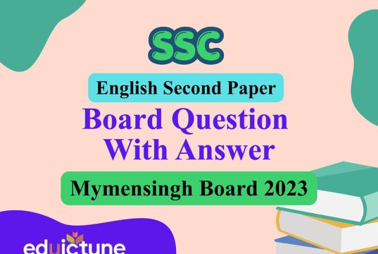 এস.এস.সি ইংরেজি ২য় পত্র ময়মনসিংহ বোর্ড ২০২৩ সমাধান SSC English 2nd Paper Mymensingh Board 2023 Solution