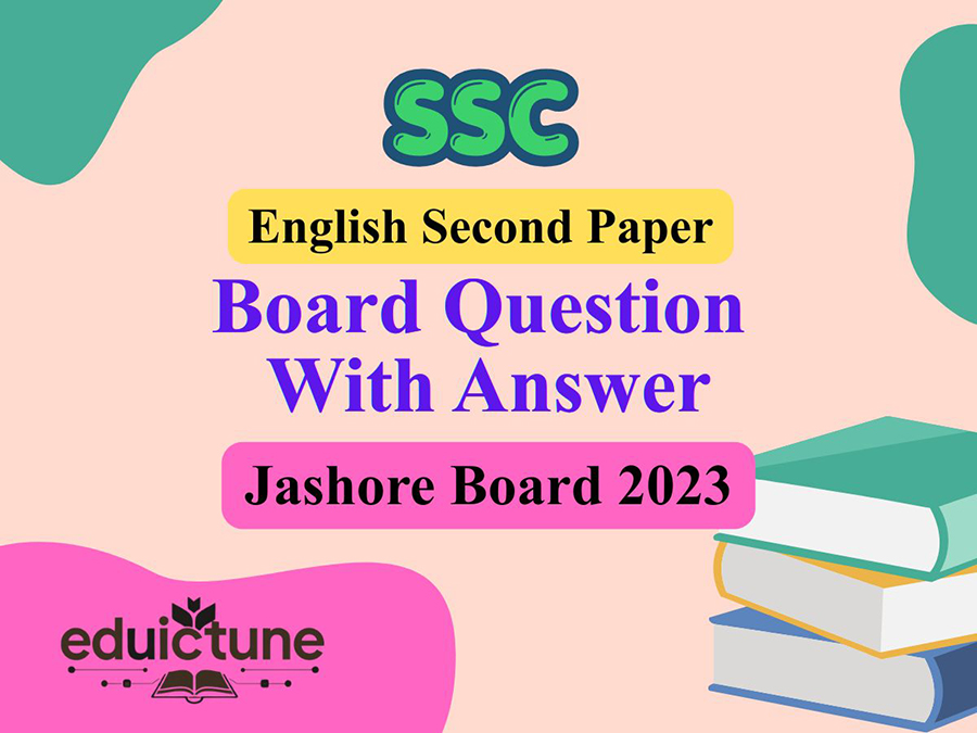 SSC English 2nd Paper Jashore Board 2023 Solution SSC English 2nd Paper Jashore Board 2023 Solution