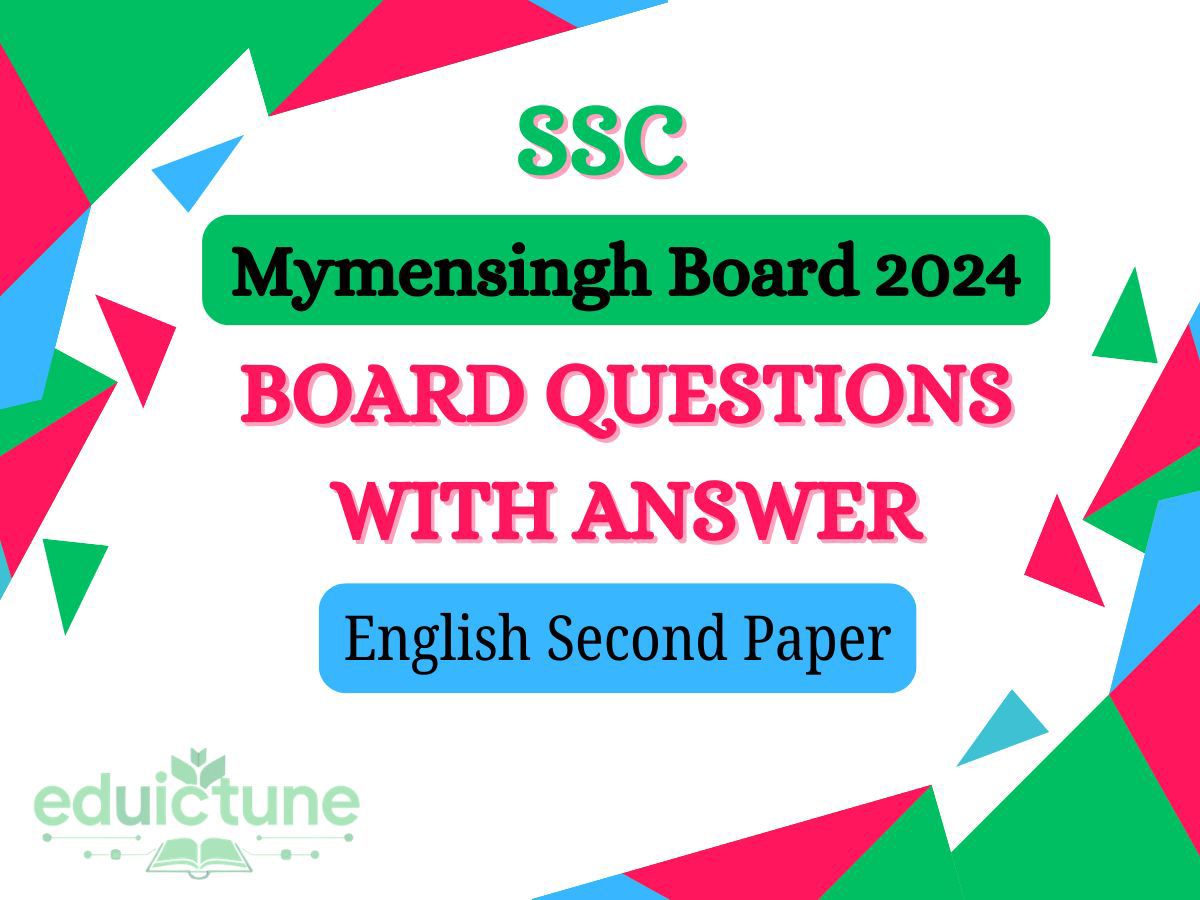 SSC English 2nd Paper Mymensingh Board 2024 Solution SSC English 2nd Paper Mymensingh Board 2024 Solution
