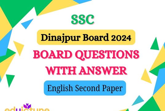এস.এস.সি ইংরেজি ২য় পত্র দিনাজপুর বোর্ড ২০২৪ সমাধান SSC English 2nd Paper Dinajpur Board 2024